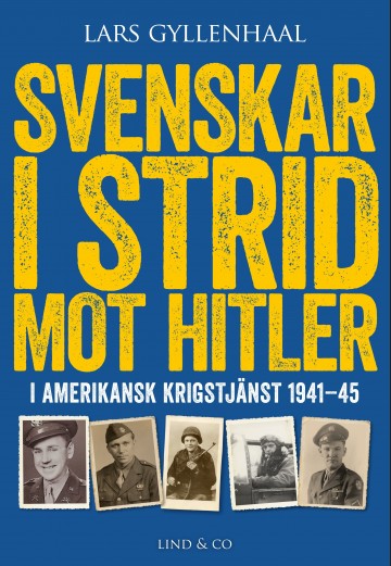 Lars Gyllenhaal Svenskar i strid mot Hitler