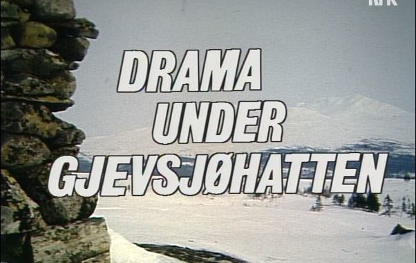 Drama under Gjefsjøhatten - NRK 1983